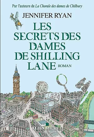 Jennifer Ryan – Les Secrets des dames de Schilling Lane